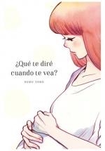 ¿QUÉ TE DIRÉ CUANDO TE VEA? | 9788410294066 | YOKO, NEMU