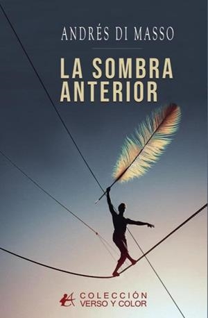 SOMBRA ANTERIOR, LA | 9788410400122 | DI MASSO,ANDRÉS