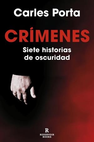 CRÍMENES 1 - SIETE HISTORIAS DE OSCURIDAD | 9788419437617 | PORTA, CARLES