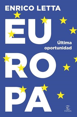 EUROPA. ÚLTIMA OPORTUNIDAD | 9788467076134 | LETTA, ENRICO