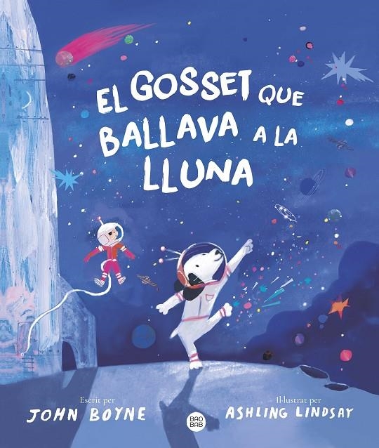 GOSSET QUE BALLAVA A LA LLUNA | 9788413899091 | BOYNE, JOHN