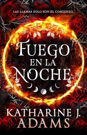 FUEGO EN LA NOCHE | 9788410163997 | ADAMS, KATHARINE J.