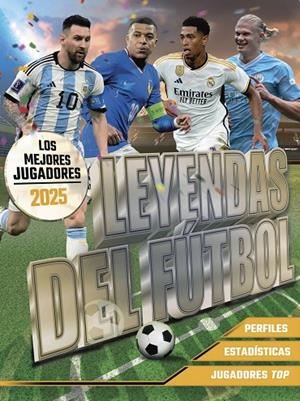 LEYENDAS DEL FÚTBOL. LOS MEJORES JUGADORES 2025 | 9788441551169 | BALLHEIMER, DAVID