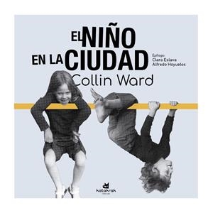 NIÑO EN LA CIUDAD | 9788410316065 | WARD, COLIN