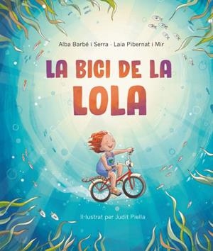 BICI DE LA LOLA, LA | 9788418723629 | BARBE I SERRA, ALBA
