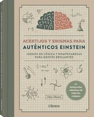 ACERTIJOS Y ENIGMAS PARA AUTENTICOS EINSTEIN | 9789464990461 | MOORE, DAN