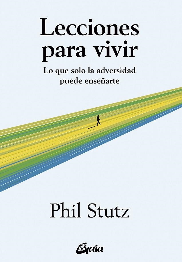 LECCIONES PARA VIVIR | 9788411081504 | STUTZ, PHIL