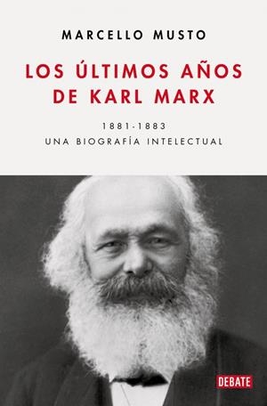 ÚLTIMOS AÑOS DE KARL MARX | 9788410433540 | MUSTO, MARCELLO