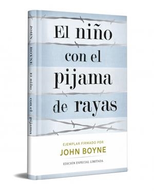 NIÑO CON EL PIJAMA DE RAYAS (EDICION LIMITADA FIRMADA) | 9788466380508 | BOYNE, JOHN