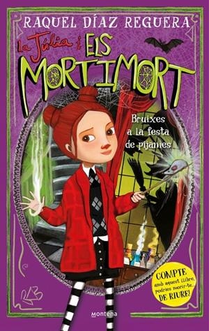 JÚLIA I ELS MORTIMORT 2 - BRUIXES A LA FESTA DE PIJAMES | 9788410395640 | DÍAZ REGUERA, RAQUEL