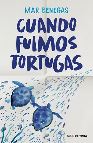 CUANDO FUIMOS TORTUGAS | 9788419514554 | BENEGAS, MAR