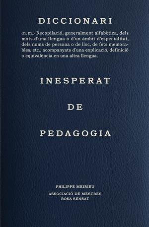 DICCIONARI INESPERAT DE PEDAGOGIA | 9788412581652 | PHILIPPE MEIRIEU