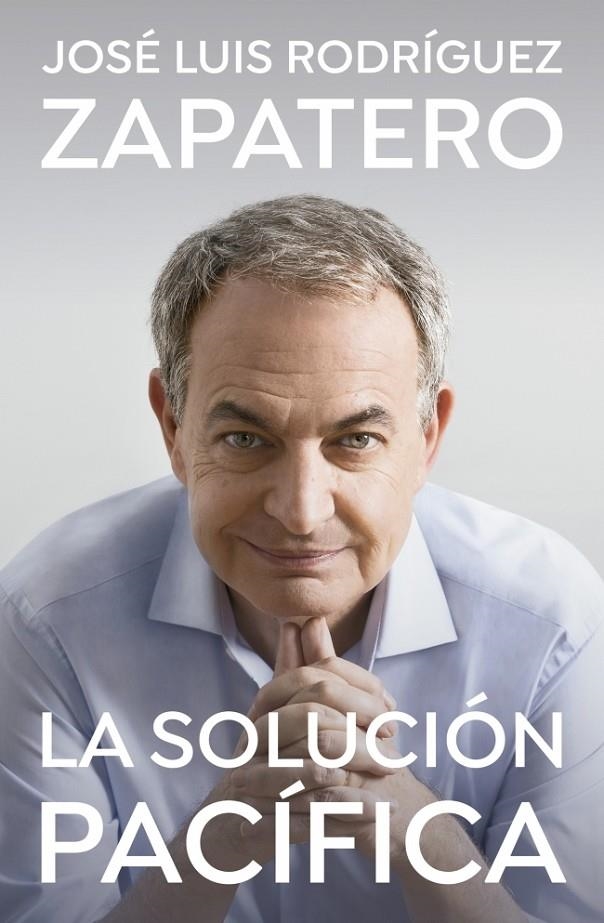SOLUCIÓN PACÍFICA | 9788401035647 | RODRÍGUEZ ZAPATERO, JOSÉ LUIS