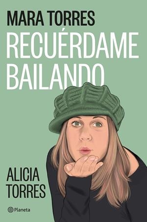 RECUÉRDAME BAILANDO | 9788408299455 | TORRES, MARA
