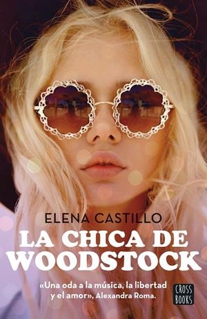 CHICA DE WOODSTOCK | 9788408300786 | CASTILLO, ELENA