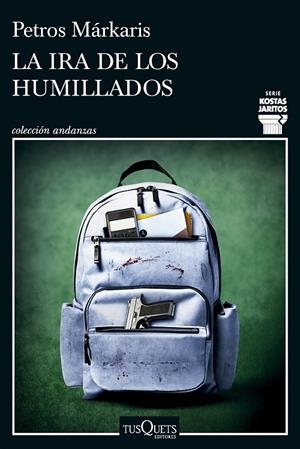 IRA DE LOS HUMILLADOS (SERIE KOSTAS JARITOS 16) | 9788411076036 | MÁRKARIS, PETROS