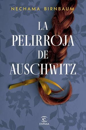 PELIRROJA DE AUSCHWITZ | 9788467076967 | BIRNBAUM, NECHAMA