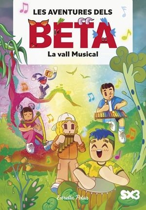 AVENTURES DELS BETA 3. LA VALL MUSICAL | 9791387519360 | LOLA P.