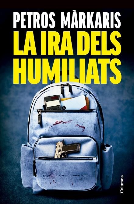 IRA DELS HUMILIATS | 9788466433259 | MÀRKARIS, PETROS