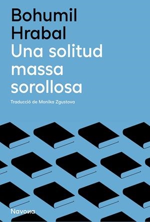 UNA SOLITUD MASSA SOROLLOSA | 9788419552136 | HRABAL, BOHUMIL