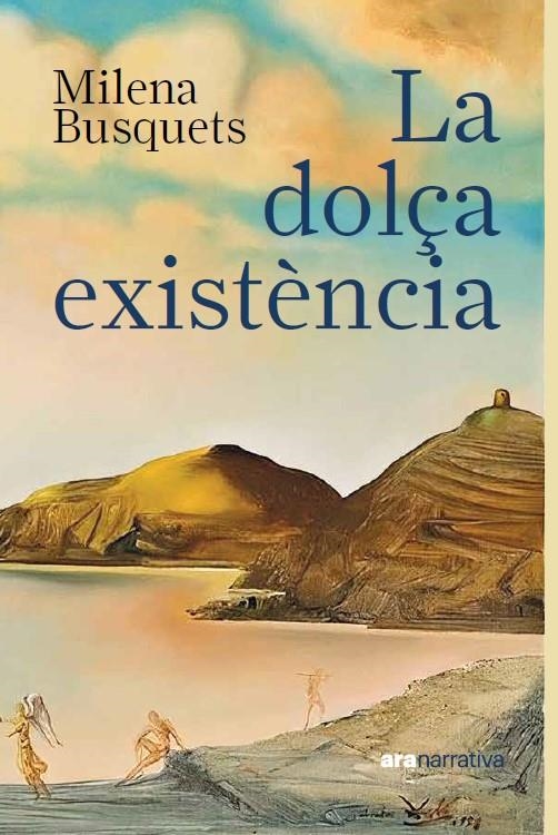 DOLÇA EXISTÈNCIA, LA | 9788411731430 | BUSQUETS TUSQUETS, MILENA