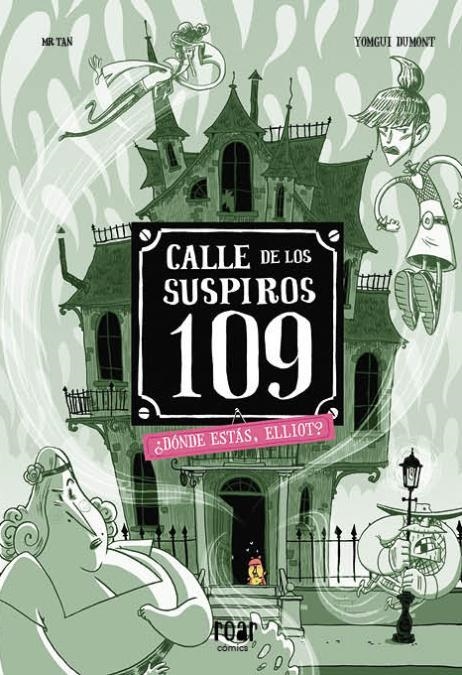 CALLE DE LOS SUSPIROS 109. ¿DÓNDE ESTÁS, ELLIOT? | 9788418609183 | MR TAN