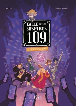 CALLE DE LOS SUSPIROS 109. VOLUMEN 5. FIESTA DE FANTASMAS. | 9788410208506 | MR TAN