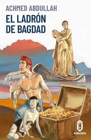LADRÓN DE BAGDAD | 9788412588231 | ABDULLAH, ACHMED