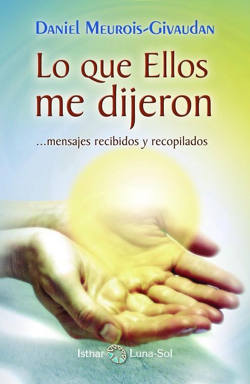 LO QUE ELLOS ME DIJERON | 9788493837259 | MEUROIS, DANIEL