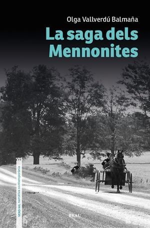 SAGA DELS MENNONITES, LA | 9788418096921 | VALLVERDÚ BALMAÑA, OLGA