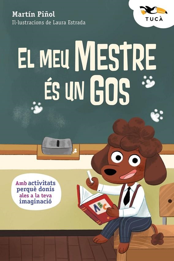 MEU MESTRE ÉS UN GOS, EL | 9788468373997 | PIÑOL, MARTÍN