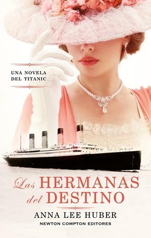 HERMANAS DEL DESTINO,LAS | 9788410359185 | LEE HUBER, ANNA