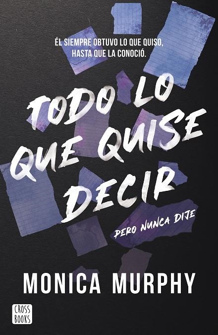TODO LO QUE QUISE DECIR, PERO NUNCA DIJE | 9788408300793 | MURPHY, MONICA