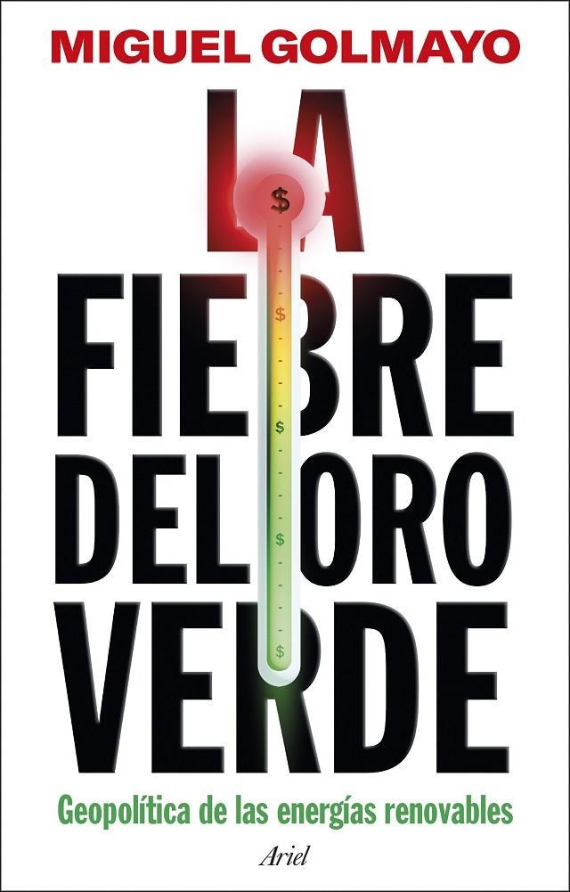 FIEBRE DEL ORO VERDE, LA | 9788434438651 | GOLMAYO, MIGUEL