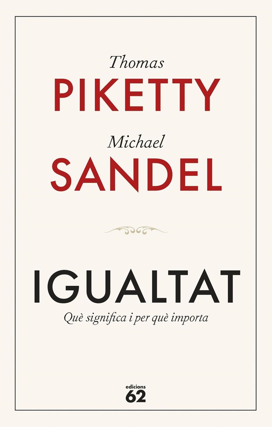 IGUALTAT | 9788429782547 | PIKETTY, THOMAS/SANDEL, MICHAEL