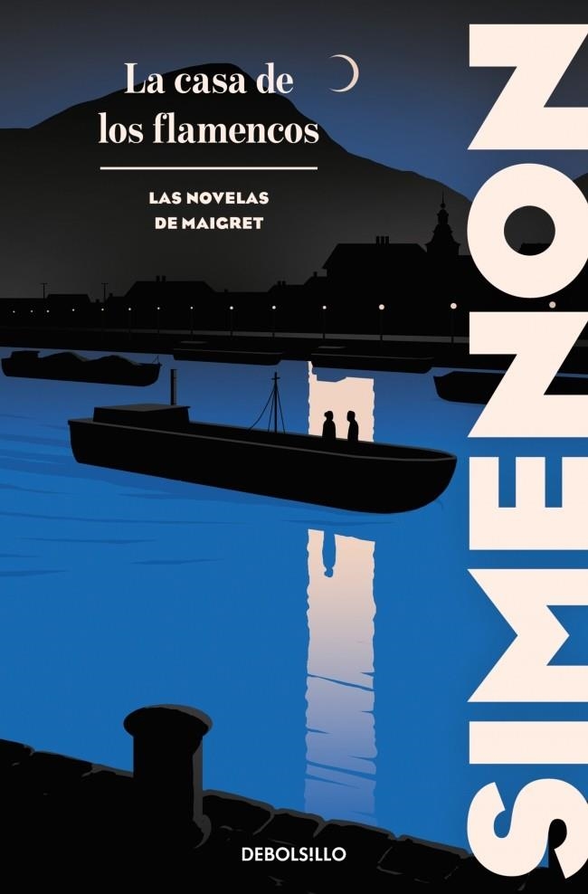 CASA DE LOS FLAMENCOS (LAS NOVELAS DE MAIGRET) | 9788466380942 | SIMENON, GEORGES