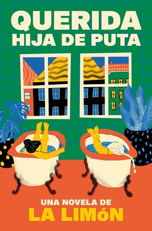 QUERIDA HIJA DE PUTA | 9788466680530 | LA LIMÓN