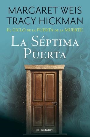 CICLO DE LA PUERTA DE LA MUERTE Nº 07/07 LA SÉPTIMA PUERTA | 9788445018194 | WEIS / TRACY HICKMAN, MARGARET
