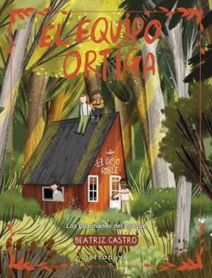 EQUIPO ORTIGA | 9788467975741 | CASTRO, BEATRIZ 
