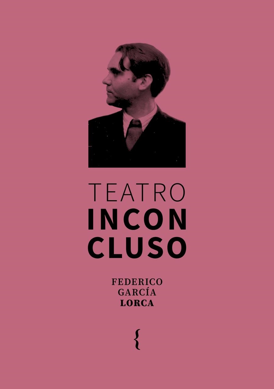 TEATRO INCONCLUSO | 9791387766122 | GARCÍA LORCA, FEDERICO
