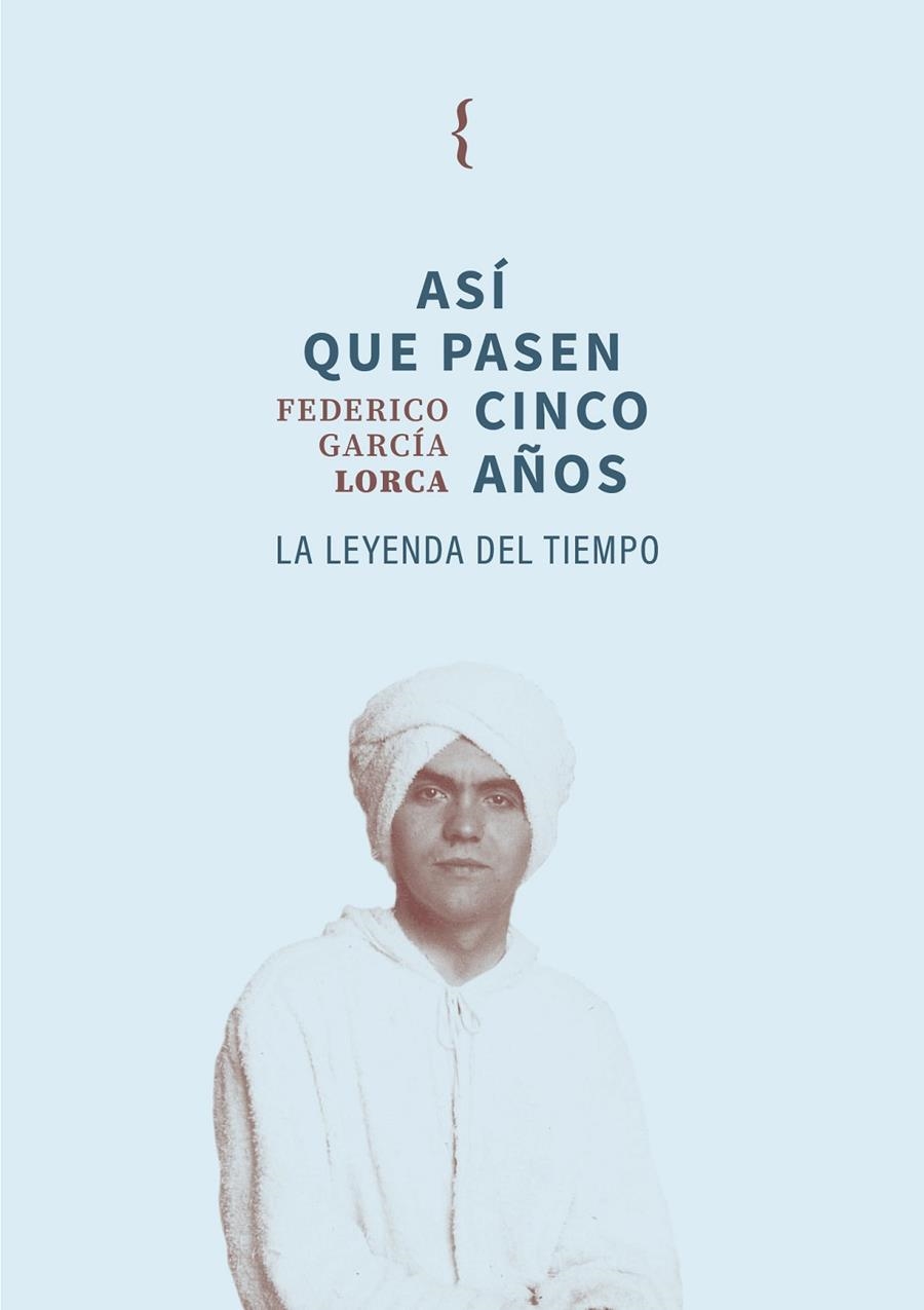 ASÍ QUE PASEN CINCO AÑOS | 9791387766078 | GARCÍA LORCA, FEDERICO