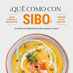 ¿QUÉ COMO CON SIBO? | 9788413444161 | GONZÁLEZ, ASUN/SALAS, CARMEN