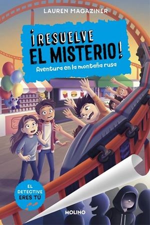 ¡RESUELVE EL MISTERIO! 8 - AVENTURA EN LA MONTAÑA RUSA | 9788427240957 | MAGAZINER, LAUREN
