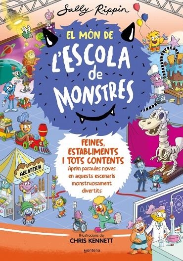 MÓN DE L'ESCOLA DE MONSTRES 2 - FEINES, ESTABLIMENTS I TOTS CONTENTS | 9788419241375 | RIPPIN, SALLY