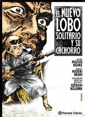 NUEVO LOBO SOLITARIO Y SU CACHORRO Nº 01 | 9788416308736 | KOIKE, KAZUO/KOJIMA, GOSEKI