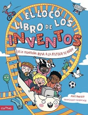 LOCO LIBRO DE LOS INVENTOS, EL | 9788482896731 | BARFIELD, MIKE