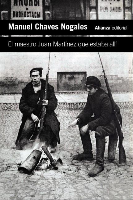 MAESTRO JUAN MARTÍNEZ QUE ESTABA ALLÍ | 9788411489065 | CHAVES NOGALES, MANUEL