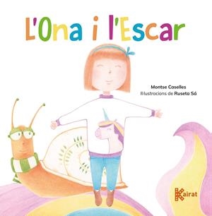 ONA I L’ESCAR | 9788419476463 | CASELLES, MONTSE