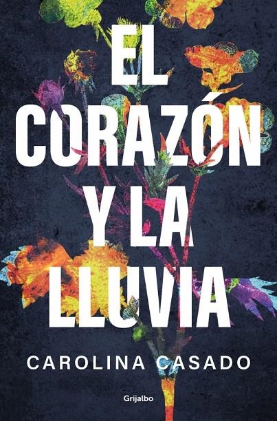 CORAZÓN Y LA LLUVIA | 9788425370335 | CASADO, CAROLINA