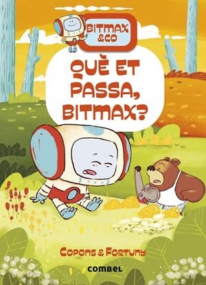 QUÈ ET PASSA, BITMAX? | 9788411582568 | FORTUNY, LILIANA  - COPONS RAMON, JAUME